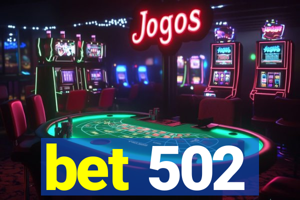 bet 502